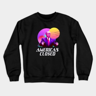 America's Closed Crewneck Sweatshirt
